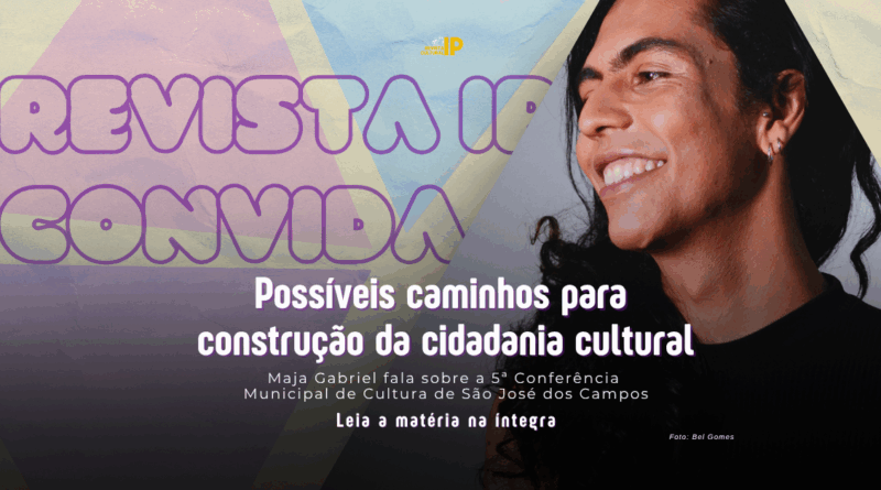 Reflexão sobre a 5ª Conferência Municipal de Cultura e os desafios para reconstruir a cidadania cultural em São José dos Campos.
